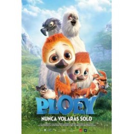 PLOEY: NUNCA VOLARÁS SOLO