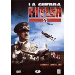 LA GUERRA DE HITLER - DESDE EL OTRO LADO