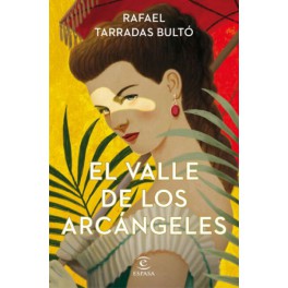 EL VALLE DE LOS ARCÁNGELES - RAFAEL TARRADA