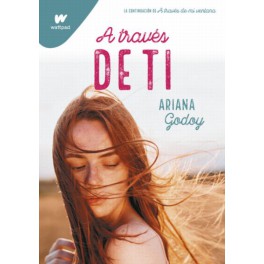 A TRAVES DE TI-ARIANA GODOY