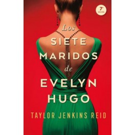 LOS SIETE MARIDOS DE EVELIYN HUGO-TAYLOR JENKINS