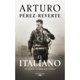 EL ITALIANO - PEREZ REVERTE - ALFAGUARA