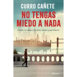 NO TENGAS MIEDO A NADA-CURRO CAÑETE