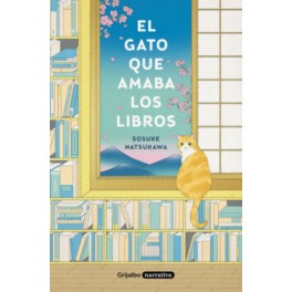 EL GATO QUE AMABA LOS LIBROS- SOSUKE NATSUKAWA