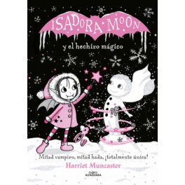 ISADORA MOON Y EL HECHIZO MAGICO