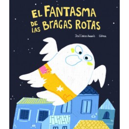 EL FANTASMA DE LAS BRAGAS ROTAS