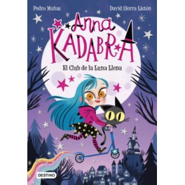 PACK ANNA KADABRA 1: EL CLUB DE LA LUNA LLENA + MO