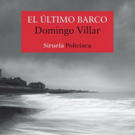 EL ÚLTIMO BARCO - DOMINGO VILLAR