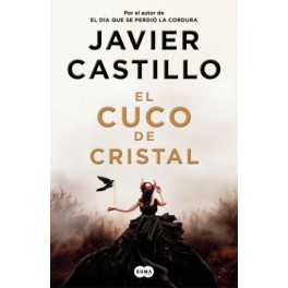 EL CUCO DE CRISTAL - JAVIER CASTILLO - SUMA